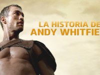 A propósito de: La historia de Andy Whitfield. Documental biográfico (2015) #beherenow 🦋